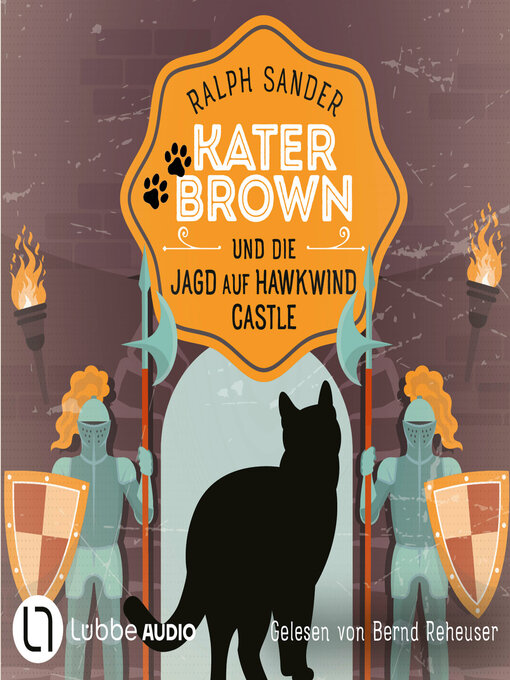 Title details for Kater Brown und die Jagd auf Hawkwind Castle--Ein Kater Brown-Krimi, Teil 13 (Ungekürzt) by Ralph Sander - Wait list